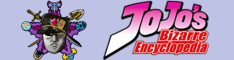 Affiliate Banner JoJo's Bizarre Encyclopedia.png